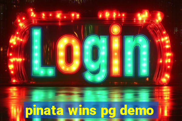 pinata wins pg demo